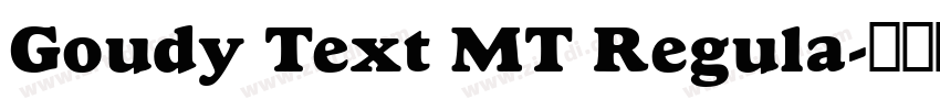 Goudy Text MT Regula字体转换